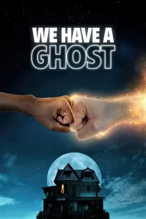 Download We Have a Ghost 2023 Hindi+English Full Movie WEB-DL 480p 720p 1080p Filmyhunk