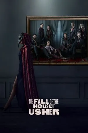 Download The Fall of the House of Usher (Season 1) 2023 Hindi-English Web Series WEB-DL 480p 720p 1080p Filmyhunk