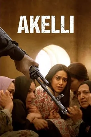Download Akelli 2023 Hindi Full Movie WEB-DL 480p 720p 1080p Filmyhunk