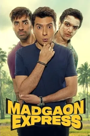 Download Madgaon Express 2024 Hindi Full Movie WEB-DL 480p 720p 1080p Filmyhunk